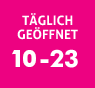 Täglich geoffnet 10-23h